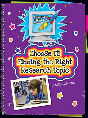cover image of Choose It! Finding the Right Research Topic